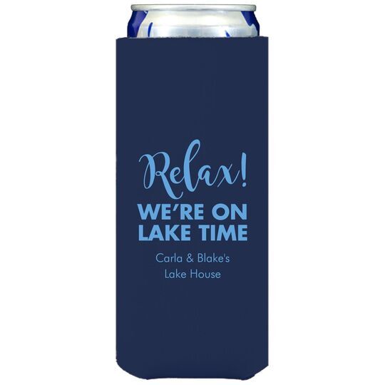 Relax We're on Lake Time Collapsible Slim Koozies